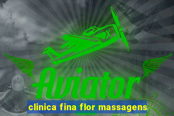 clinica fina flor massagens